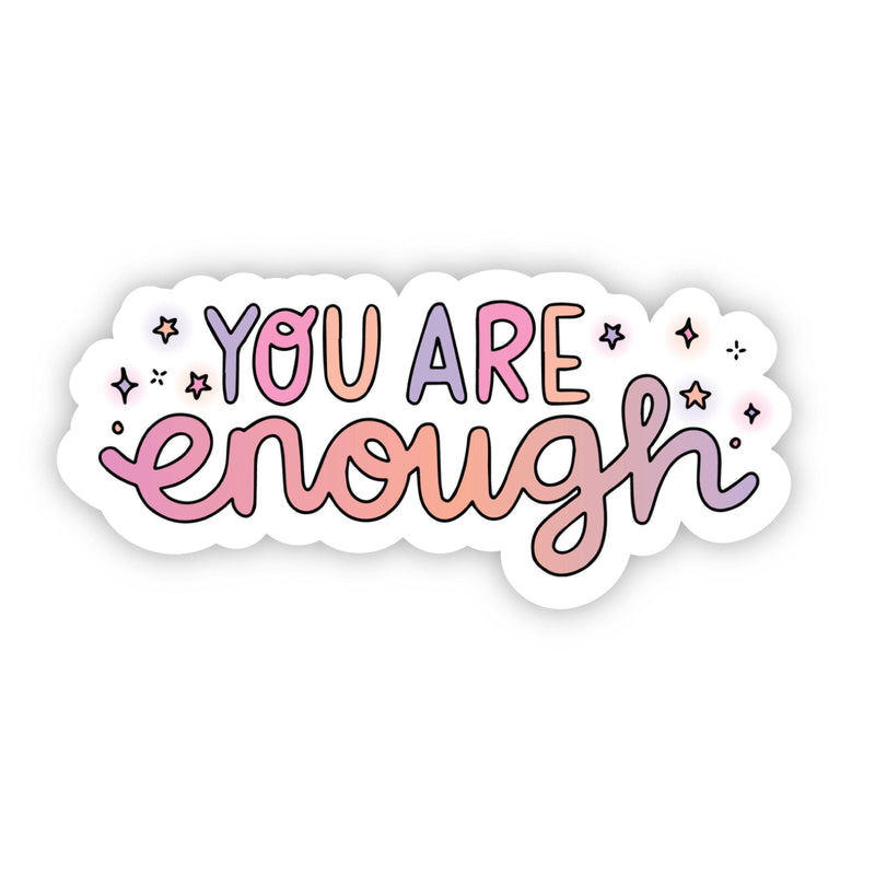 You Are Enough Multicolor Stars Sticker